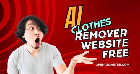 undress ai free|AI Clothes Remover: Remove and Make Sexy Clothes with AI